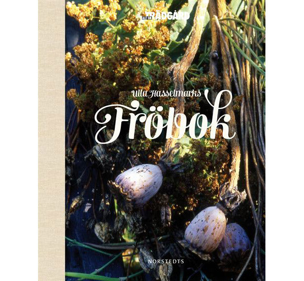 Fröbok av Ulla Hasselmark – uppdaterad 2012 – en passionerad guide till frösådd och frön; lärorik handbok med skötselråd, tips att samla egna fröer, inspiration för trädgårdsälskare, Årets Trädgårdsbok-nominerad.