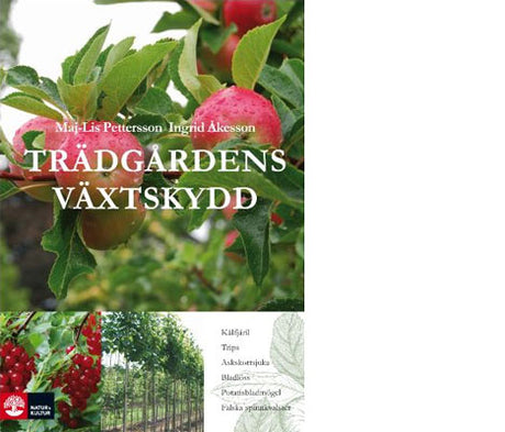 Trädgårdens växtskydd – pedagogisk referensbok för yrkesodlare och fritidsodlare om växtskydd i trädgårdsväxter: identifiera och förebygga bladlöss, kålfjäril, potatisbladmögel, ask skottsjuka och fruktträdskräfta med biologiska och kemiska åtgärder