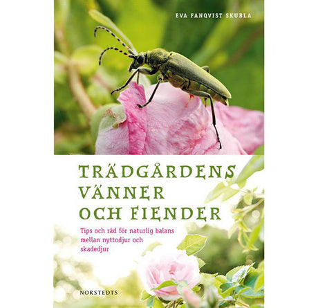 Ekologisk trädgård med naturlig balans mellan nyttodjur och skadedjur – Trädgårdens vänner och fiender, biologisk mångfald, täckodling, växelbruk och insekthotell.